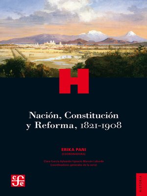 cover image of Nación, Constitución y Reforma, 1821-1908